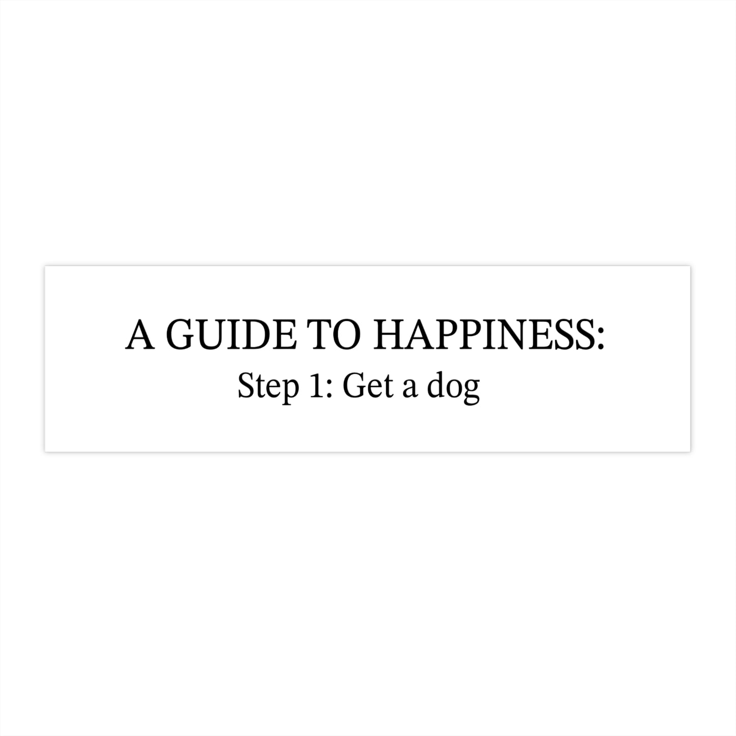 A Guide to Happiness Bumper Stickers